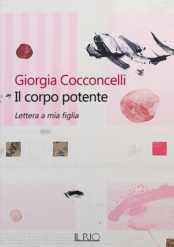 “Il corpo potente – Lettere a mia figlia” di Giorgia Cocconcelli 