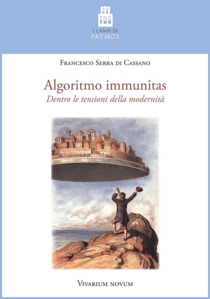 “Algoritmo immunitas” di Francesco Serra di Cassano, una società anestetizzata e senza conflitti?  