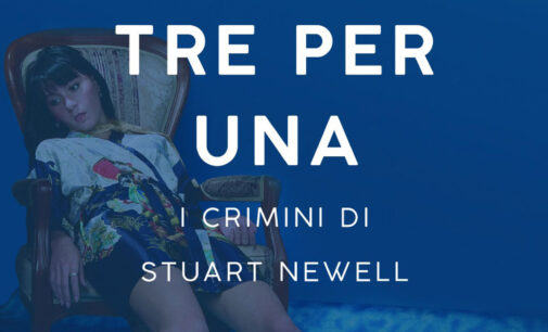 “Tre per una – I crimini di Stuart Newell” di Roberta Palopoli al Caffè Nemorense