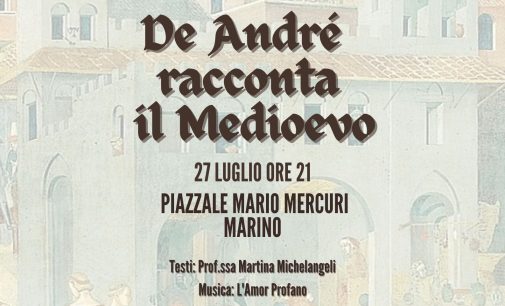 “De André racconta il Medioevo”: le storie di dame e cavalieri tornano a Marino