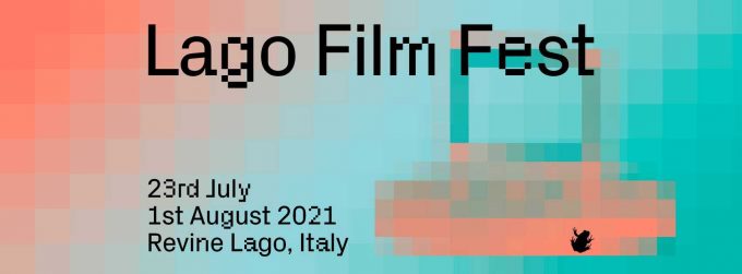 LAGO FILM FEST 2021 23 luglio – 1 agosto
