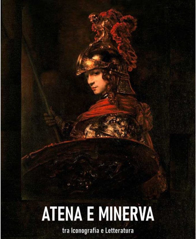 Atena e Minerva. Tra Iconografia e Letteratura