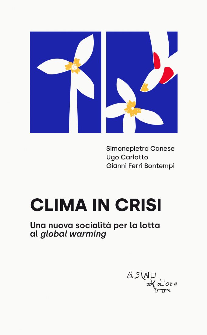 “Clima in crisi. Una nuova socialità per la lotta al global warming”