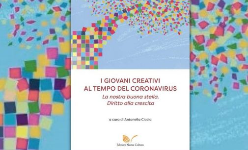 In Regione il volume che raccoglie i risultati del Concorso: “I giovani attivisti creativi al tempo del Coronavirus”
