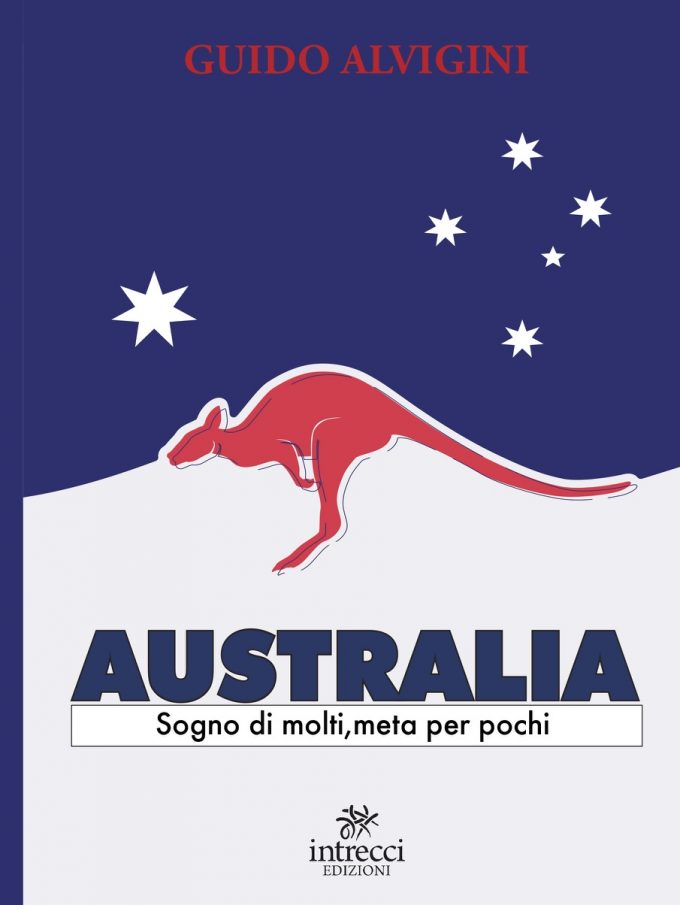 “Australia – Sogno di molti meta per pochi” di Guido Alvigini