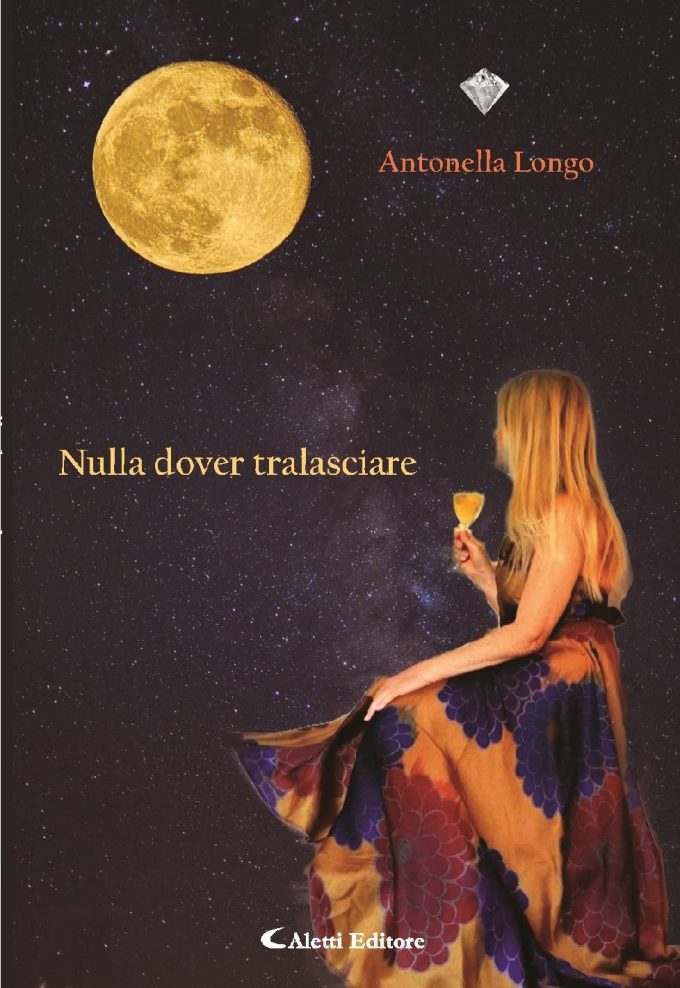 «Nulla dover tralasciare» la poesia di Antonella Longo