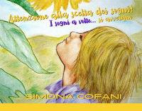 “Attenzione alla scelta dei sogni…” di Simona Cofani per Colors for Kids