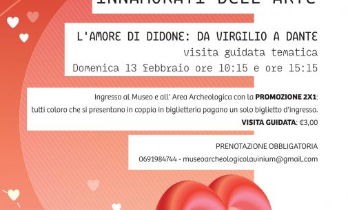 Museo Civico Archeologico Lavinium – A San Valentino Innamorati dell’Arte ❤