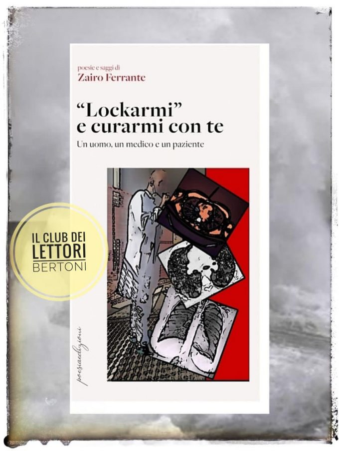 “‘Lockarmi’ e curarmi con te”, il nuovo libro di Zairo Ferrante