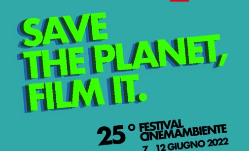 25° FESTIVAL CINEMAMBIENTE: fino al 31 marzo sono aperte le iscrizioni alle selezioni della prossima edizione (7-12 giugno 2022)