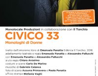 CIVICO 33 Monologhi di Donne lo spettacolo sull’universo tragicomico femminile al Teatro Tor Bella Monaca