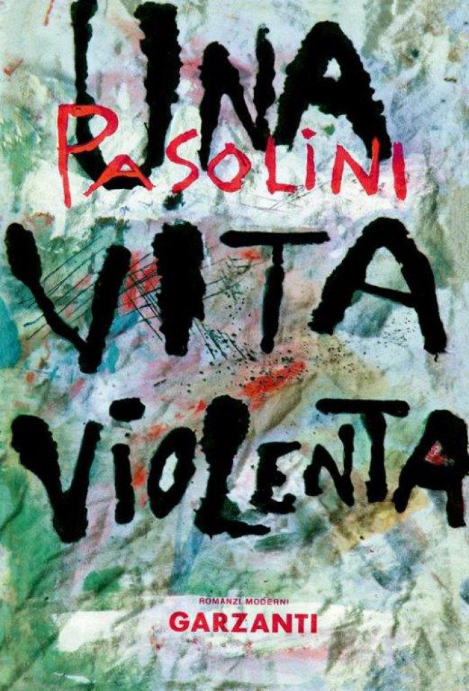 5 marzo 2022 ‒ Centenario di P. P. Pasolini, “Una vita violenta”