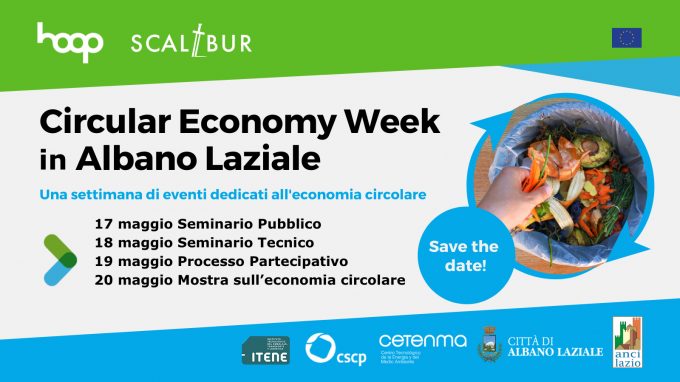 17-20 maggio 2022: la Circular Economy Week ad Albano Laziale