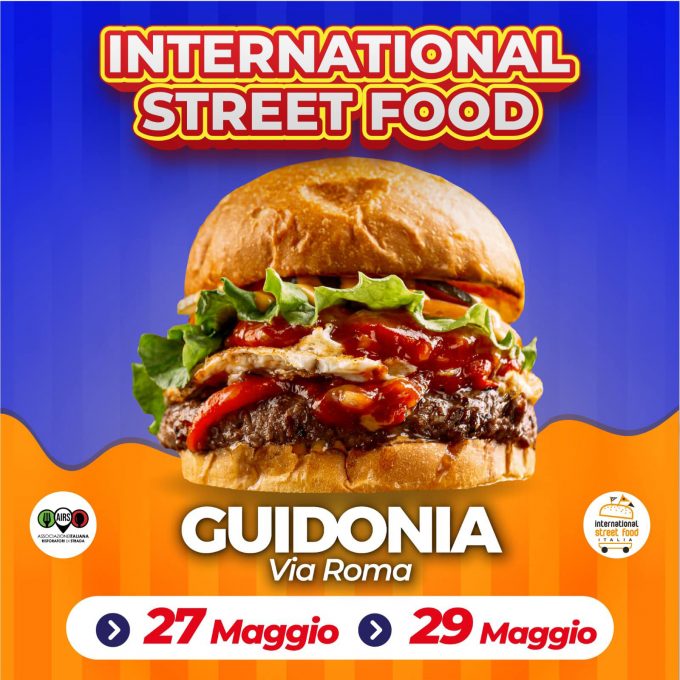 A GUIDONIA  VENTESIMA TAPPA DELLA  VI EDIZIONE  DELL’INTERNATIONAL STREET FOOD