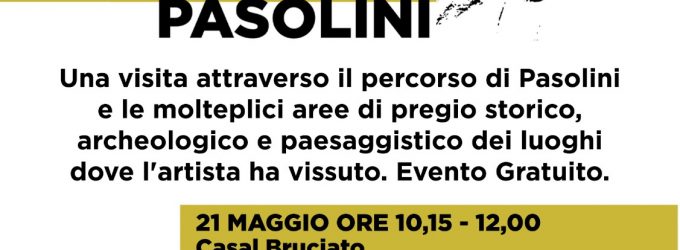 Domani e il 28 maggio visite guidate gratuite alla scoperta di Pier Paolo Pasolini nei luoghi della sua vita