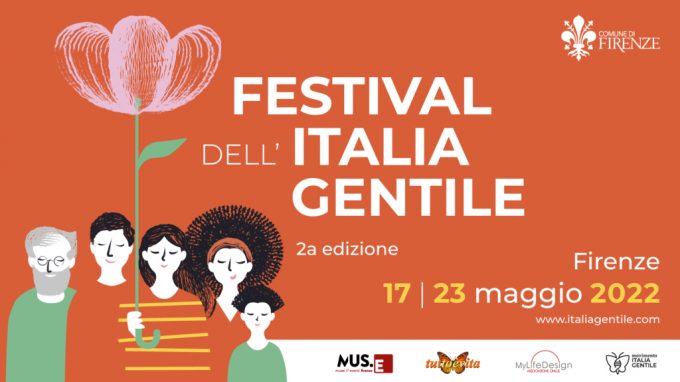 DAL 17 AL 23 MAGGIO LA SECONDA EDIZIONE DEL FESTIVAL DELL’ITALIA GENTILE A FIRENZE