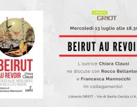“Beirut au revoir” di Chiara Clausi il 13 luglio alla libreria Griot