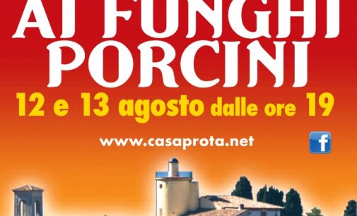 Casaprota: sagre fettuccine funghi porcini – 12/13 ago