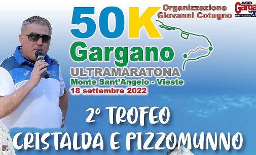 Il 18 settembre 2022 la 2^edizione della “50 K Gargano Ultramaratona”