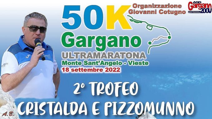 Il 18 settembre 2022 la 2^edizione della “50 K Gargano Ultramaratona”