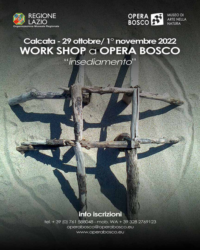 Calcata 29 ottobre/1°novembre 2022  WORK SHOP a OPERA BOSCO