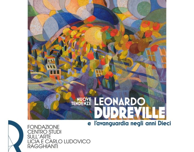 Nuove Tendenze  Leonardo Dudreville e l’avanguardia negli anni Dieci – LUCCA-15 ottobre 2022 – 8 gennaio 2023