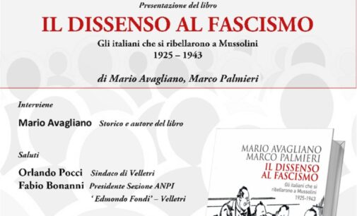 ANPI Velletri: sabato 3 dicembre incontro con Mario Avagliano “Il dissenso al fascismo. Gli italiani che si ribellarono a Mussolini 1925-1943”