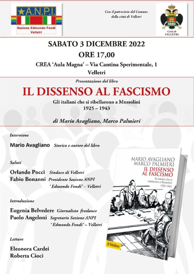 ANPI Velletri: sabato 3 dicembre incontro con Mario Avagliano “Il dissenso al fascismo. Gli italiani che si ribellarono a Mussolini 1925-1943”