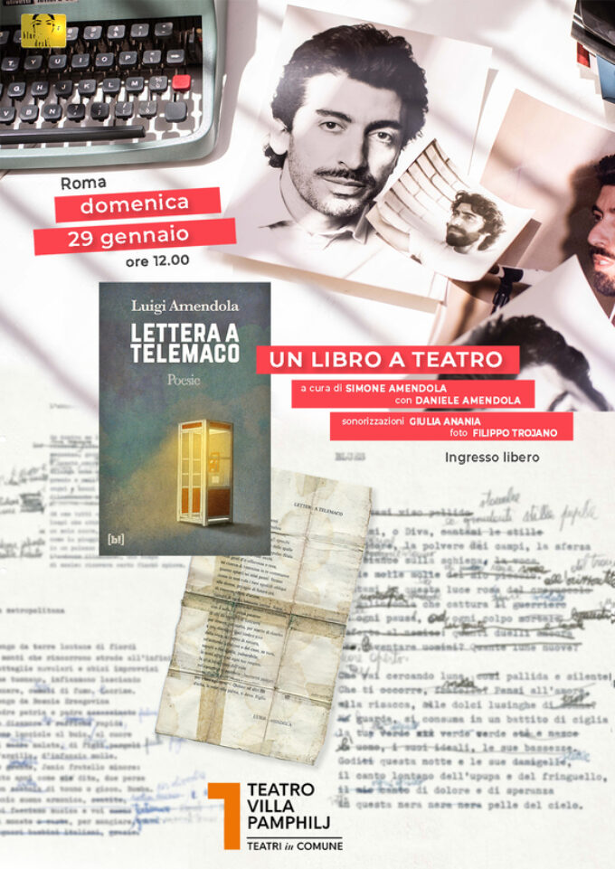 Ad “Un libro a teatro”: “Lettera a Telemaco”, la poesia di Luigi Amendola.