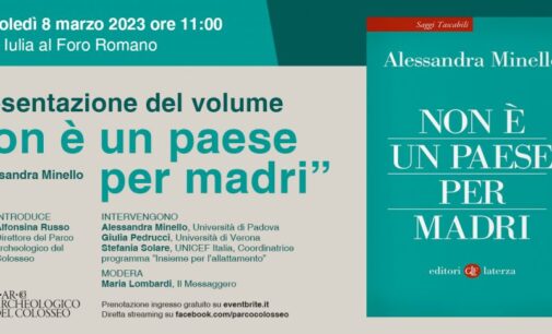 8 marzo al Parco Archeologico del Colosseo: ingresso gratuito e presentazione volume “Non è un Paese per madri” di Alessandra Minello