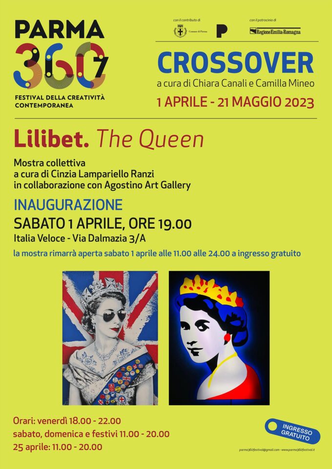PARMA 360 Festival della creativita’ contemporanea | Lilibet. THE QUEEN | Italia Veloce, Parma | 1 aprile – 21 maggio 2023