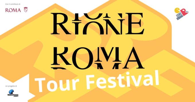 Rione Roma Tour Festival 2023