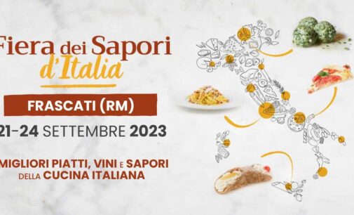 Arriva a Frascati la “Fiera dei Sapori D’Italia 2023”