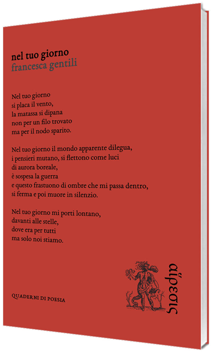 “Nel tuo giorno”, la poetica di Francesca Gentili