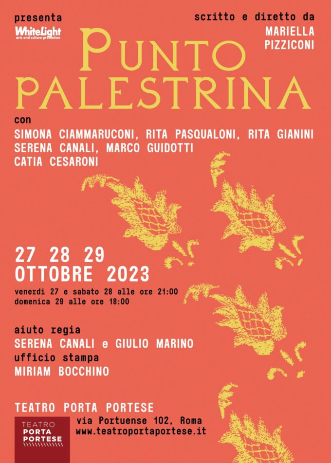 “Punto Palestrina” di Mariella Pizziconi al Teatro Porta Portese dal 27 al 29 ottobre: tra sete e organze una storia di famiglia