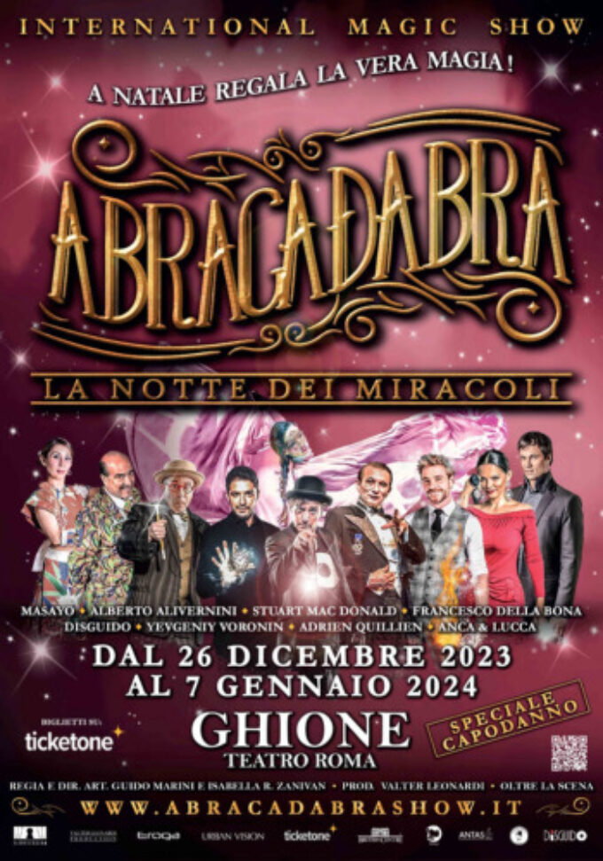 Torna a Roma lo spettacolo “Abracadabra La Notte Dei Miracoli”, l’unico festival internazionale di magia itinerante in Italia con una mission solidale