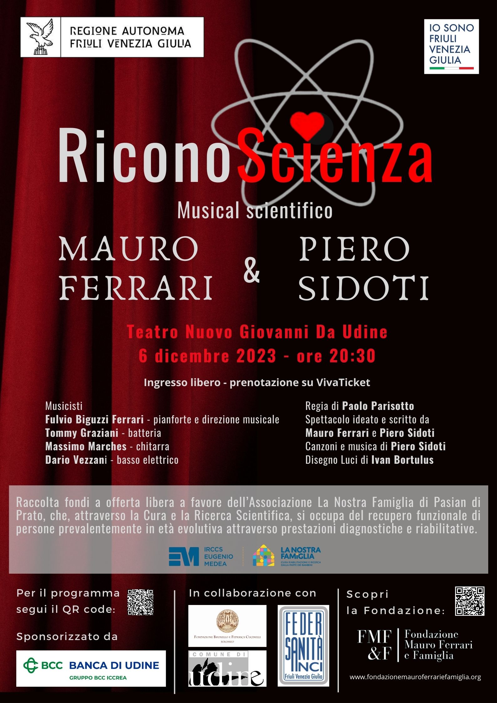 “RICONOSCIENZA”, the show that combines the music of Piero Sidoti and the science of Mauro Ferrari Wednesday, December 6 – Teatro Nuovo Giovanni da Udine.