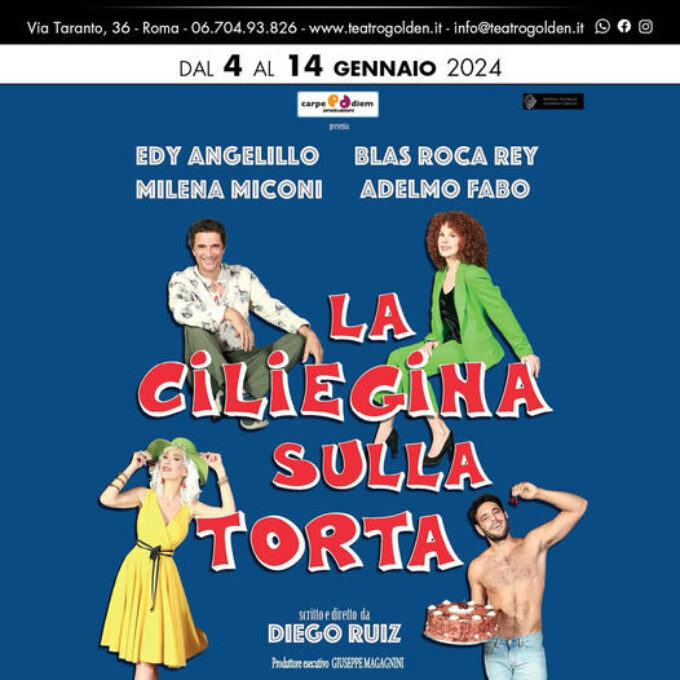 Teatro Golden. Debutta “La ciliegina sulla torta” con Edy Angelillo, Blas Roca Rey, Milena Miconi